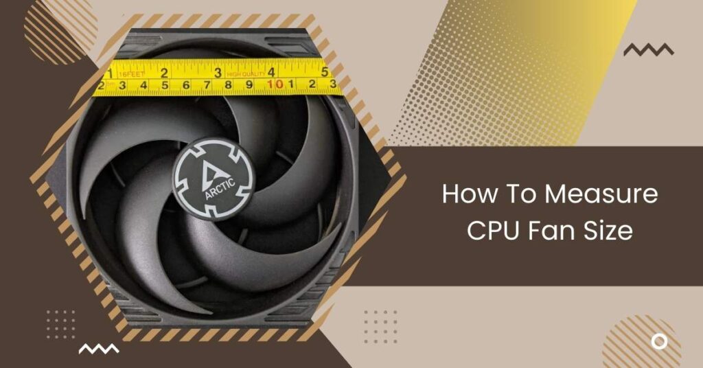 How Do I Convert My CPU Fan Size Measurement to Millimeters