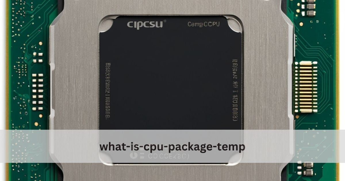 what-is-cpu-package-temp